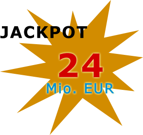 Jackpot 24 Miollionen Euro